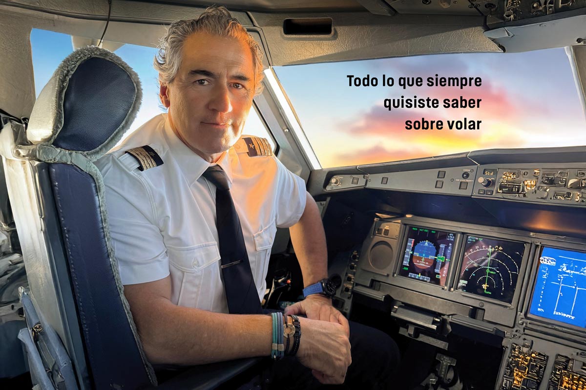 El autor en la cabina del avión prometiendo contar todo lo que siempre quisiste saber sobre volar.