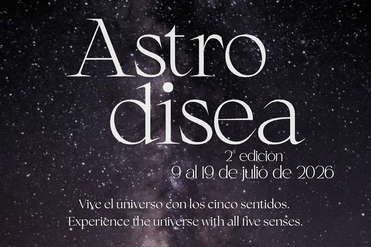 Astrodisea 2026, experience the universe with all five senses.