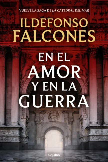 In love and war, by Ildefonso Falcones, book cover.