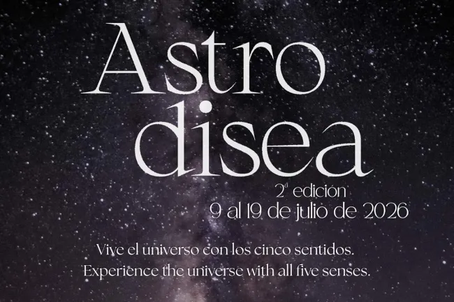 Astrodisea 2026, experience the universe with all five senses.