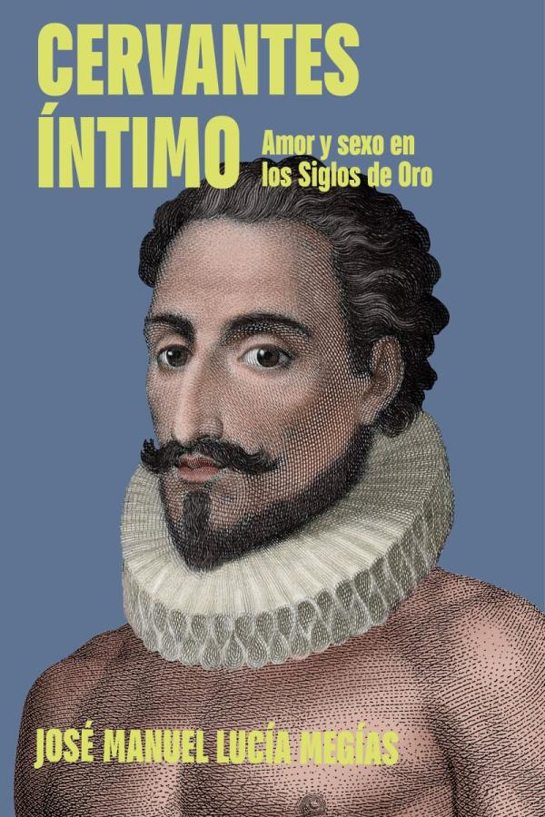 Cover of the book titled Cervantes Intimo.