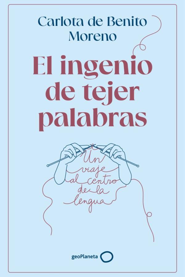 Cover of the book by Carlota Benito Moreno entitled The Ingenuity of Weaving Words.